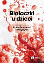 Białaczki u dzieci - Tomasz Szczepański, Jan Styczyński