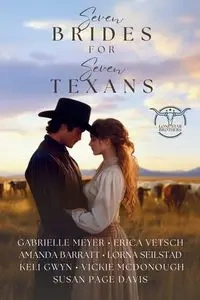 Seven Brides for Seven Texans - Gabrielle Meyer