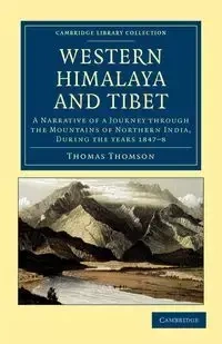 Western Himalaya and Tibet - Thomas Thomson