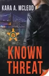 Known Threat - Kara A. McLeod