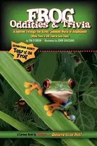 Ripley's Believe It or Not Frog Oddities & Trivia - Tim O'Brien