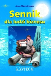 Sennik dla ludzi biznesu - Anna Maria Krauze