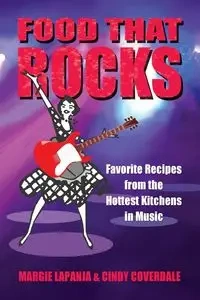Food That Rocks - Margie Lapanja