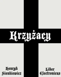 eBook Krzyżacy - Henryk Sienkiewicz mobi epub