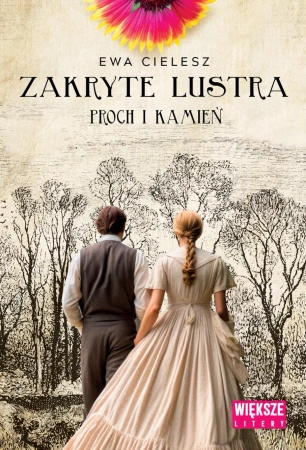 Zakryte lustra T.3 Proch i kamień DL - Ewa Cielesz
