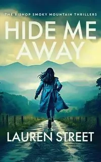 Hide Me Away - Lauren Street