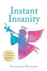 Instant Insanity - Katherine Washburn