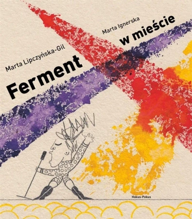 Ferment w mieście - Marta Lipczyńska-Gil