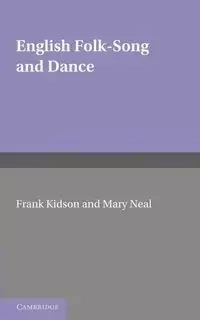 English Folk-Song and Dance - Frank Kidson