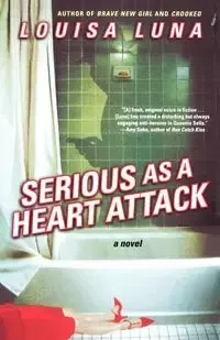Serious as a Heart Attack - Luna Louisa
