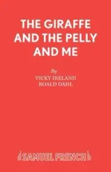 The Giraffe and the Pelly and Me - Vicky Ireland