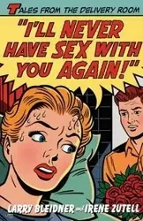 I'll Never Have Sex with You Again! - Irene Zutell