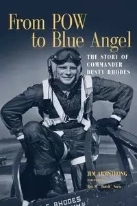 From POW to Blue Angel - Jim Armstrong