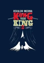 Kong the King 2 - Osvaldo Medina