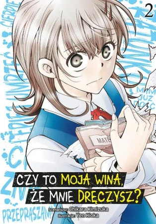 Czy to moja wina, że mnie dręczysz? Tom 2 - Chikara Kimiduka