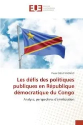 Les défis des politiques publiques en République démocratique du Congo - Pierre OLELA NGONGO