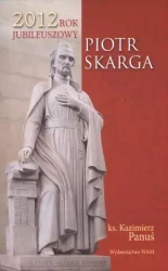 Piotr Skarga - ks. Kazimierz Panuś