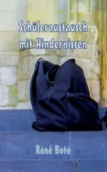 Schüleraustausch mit Hindernissen - Bote René