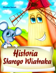 eBook Historia starego wiatraka - Mirosław Souczek epub mobi