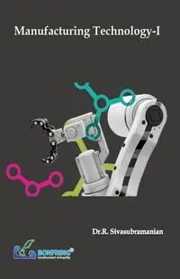 Manufacturing Technology - Sivasubramanian Dr.R.
