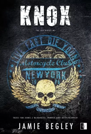 The Last Riders T.3 Knox - Jamie Begley