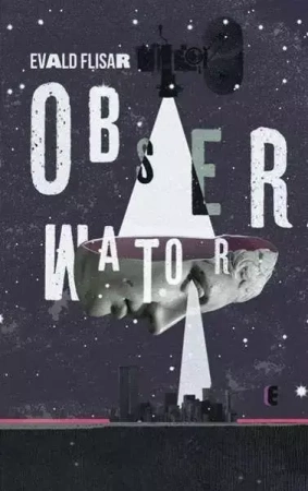 Obserwator - Evald Flisar