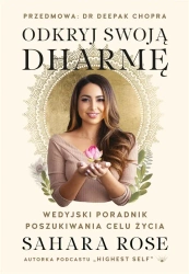 Odkryj swoją dharmę - Rose Sahara