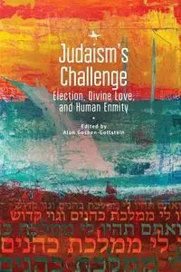 Judaism's Challenge - Goshen-Gottstein Alon