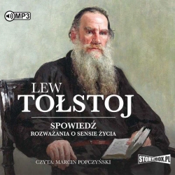 Spowiedź. Rozważania o sensie życia audiobook - Lew Tołstoj