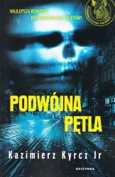 Podwójna pętla - Kazimierz Kyrcz Jr