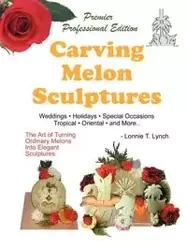 Carving Melon Sculptures - Lynch Lonnie T.
