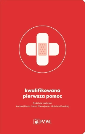 Kwalifikowana Pierwsza Pomoc - Andrzej Kopta, Jakub Mierzejewski, Gabriela Kołod