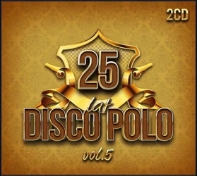 25 Lat Disco Polo vol.5 (2CD) - praca zbiorowa