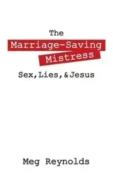 The Marriage-Saving Mistress - Meg Reynolds
