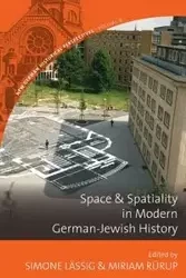 Space and Spatiality in Modern German-Jewish History - Lässig Simone
