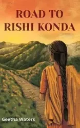 Road to Rishi Konda - Waters Geetha