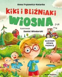 Kiki i bliźniaki. Wiosna - Anna Fryzowicz-Kotarba, Daniel Włodarski
