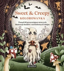 Sweet & Creepy. Kolorowanka - Kitty Willow Wilson