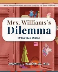 Mrs. Williams's Dilemma - Martin Edward Jr. L. M.S.