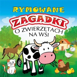 Rymowane zagadki o zwierzętach na wsi - praca zbiorowa