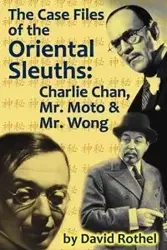 The Case Files of the Oriental Sleuths - David Rothel