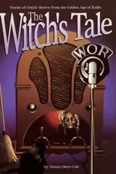 The Witch's Tale - Cole Alonzo Deen