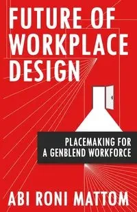 Future of Workplace Design - Roni Abi