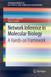 Network Inference in Molecular Biology - Jesse M. Lingeman