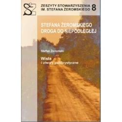 Stefana Żeromskiego droga niepodległej - PRACA ZBIOROWA