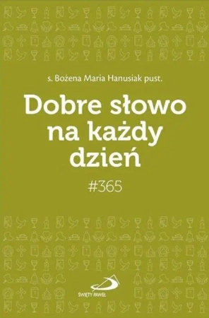Dobre słowo na każdy dzień - Bożena Maria Hanusiak pust
