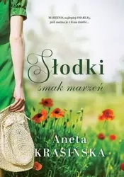 Słodki smak marzeń wyd. kieszonkowe - Aneta Krasińska