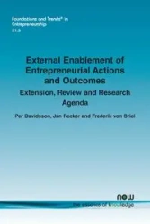 External Enablement of Entrepreneurial Actions and Outcomes - Davidsson Per
