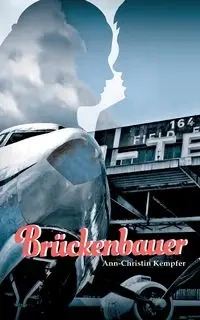 Brückenbauer - Kempfer Ann-Christin