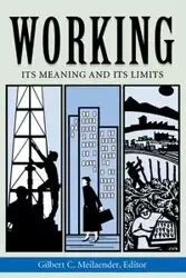 Working - Gilbert C. Meilaender